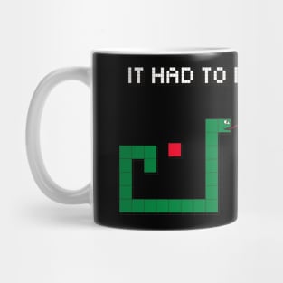 It Had to be Snakes! Mug